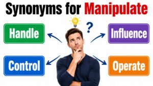 synonyms for manipulate