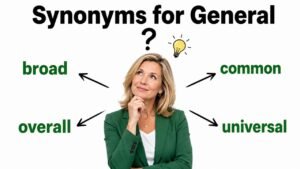 synonyms for general