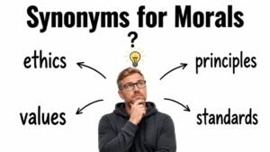 synonyms for morals